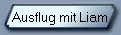 Ausflug mit Liam